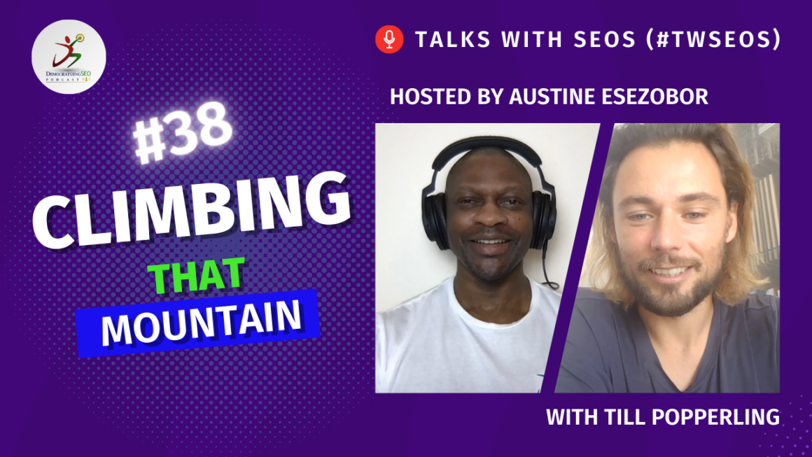 Talks with SEOs (#TwSEOs) with Austine Esezobor and Till Popperling