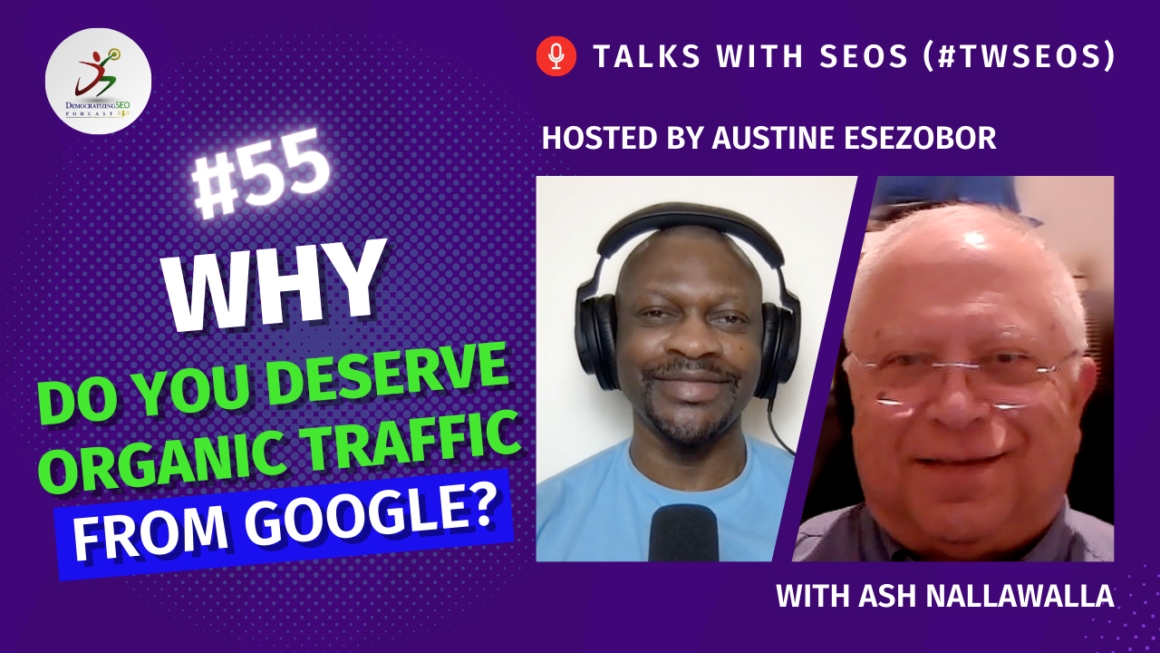 Talks with SEOs (#TwSEOs) with Austine Esezobor and Ash Nallawalla