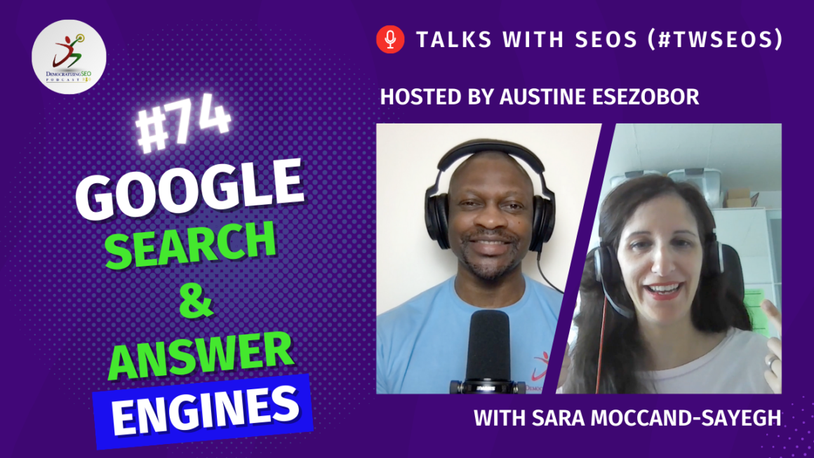 Talks with SEOs (#TwSEOs) with Austine Esezobor and Sara Moccand-Sayegh